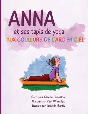 Book cover for Anna et ses tapis de yoga aux couleurs de l'Arc en ciel
