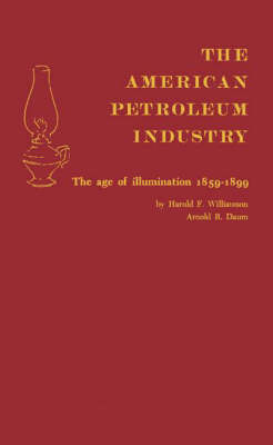 Book cover for The American Petroleum Industry