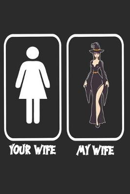 Book cover for Your Wife My Wife Sexy Witch