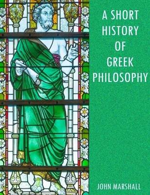 Book cover for A Short History of Greek Philosophy (Illustrated)