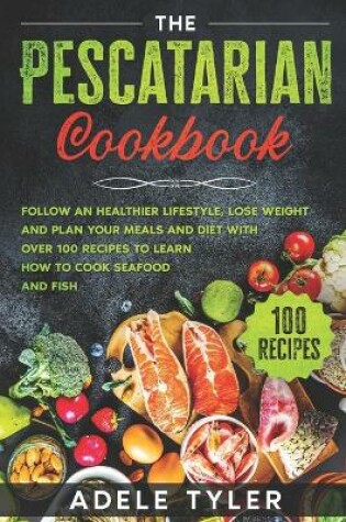 Cover of The Pescatarian Cookbook