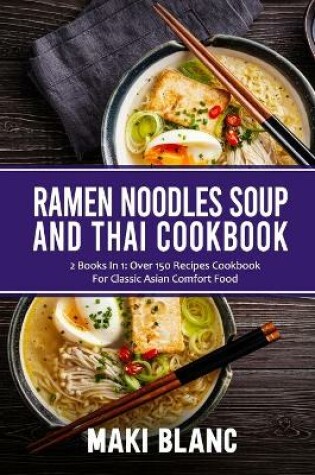 Cover of Ramen Noodle Soup And Thai Cookbook