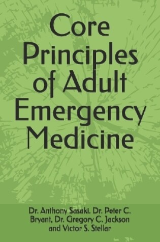 Cover of Core Principles of Adult Emergency Medicine