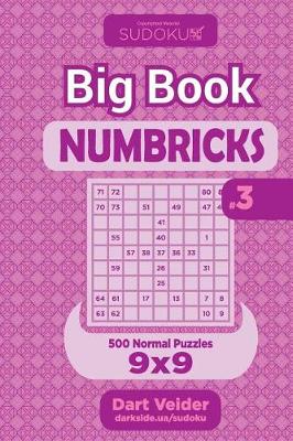 Cover of Sudoku Big Book Numbricks - 500 Normal Puzzles 9x9 (Volume 3)