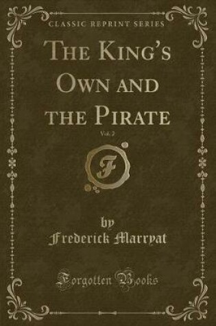 Cover of The King's Own and the Pirate, Vol. 2 (Classic Reprint)