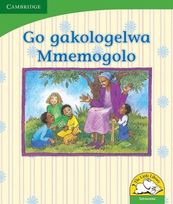 Book cover for Go gakologelwa Mmemogolo (Setswana)