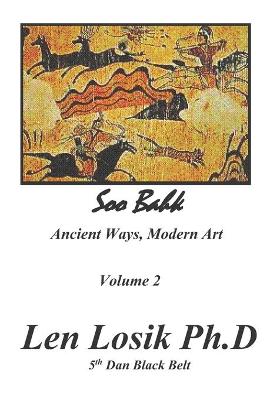 Book cover for Soo Bahk Ancient Ways Modern Art Volume II