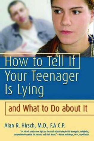 Cover of How to Tell If Your Teenager Is Lying and What to Do about It