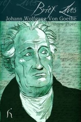 Cover of Brief Lives: Johann Wolfgang Von Goethe