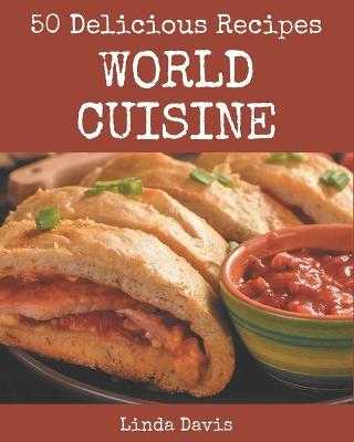 Book cover for 50 Delicious World Cuisine Recipes