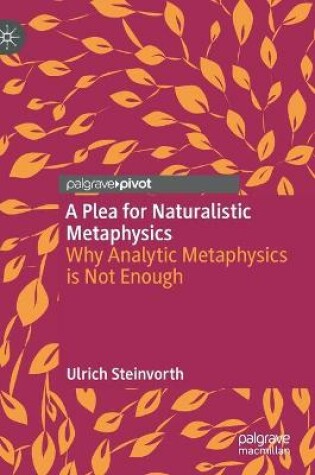 Cover of A Plea for Naturalistic Metaphysics