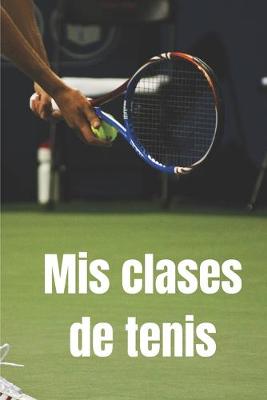 Cover of Mis clases de tenis