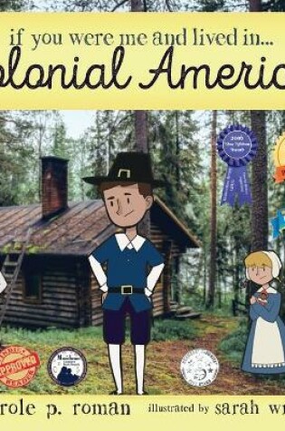 Cover of If You Were Me and Lived in...Colonial America