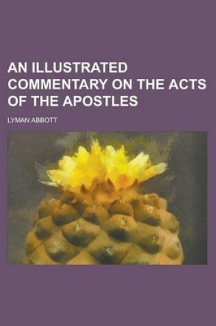 Cover of An Illustrated Commentary on the Acts of the Apostles