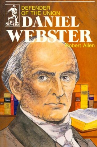 Cover of Daniel Webster (Sowers Series)