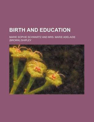 Book cover for Birth and Education