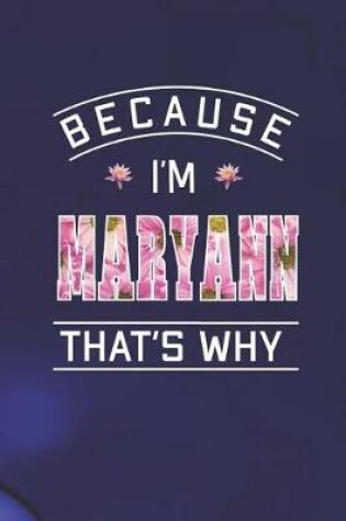 Cover of Because I'm Maryann That's Why