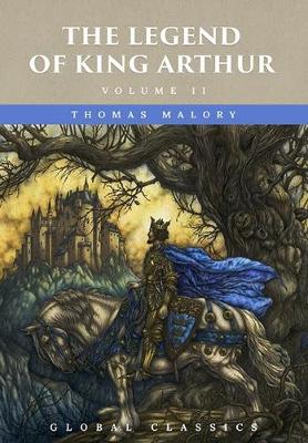 Book cover for The Legend of King Arthur Volume II