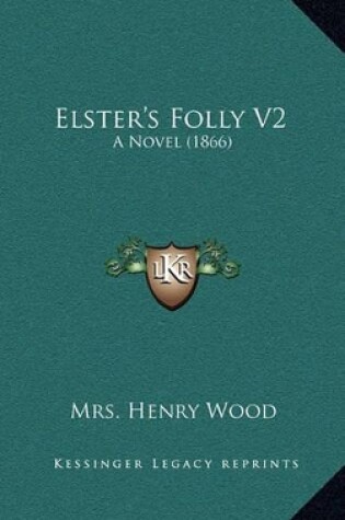 Cover of Elster's Folly V2
