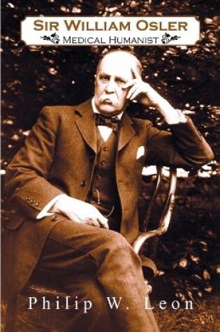 Cover of Sir William Osler; Medical Humanist