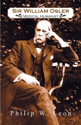 Book cover for Sir William Osler; Medical Humanist