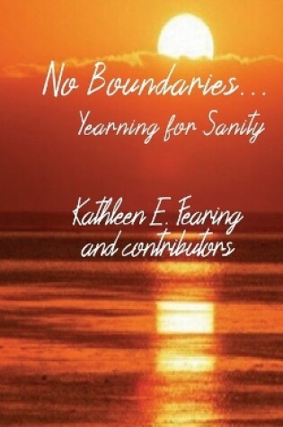 Cover of No Boundaries... yearning for sanity