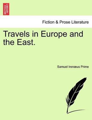 Book cover for Travels in Europe and the East, Vol. I