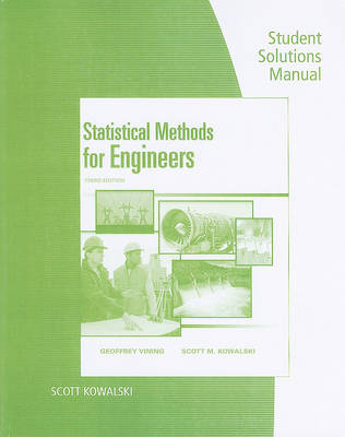 Book cover for Student Solutions Manual for Vining/Kowalski's Statistical Methods for  Engineers, 3rd