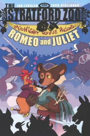 Cover of The Stratford Zoo Midnight Revue Presents Romeo and Juliet