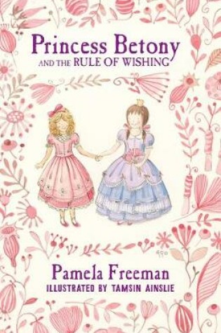Cover of Princess Betony and the Rule of Wishing (Book 3)