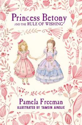 Book cover for Princess Betony and the Rule of Wishing (Book 3)