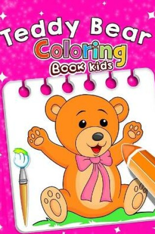 Cover of Teddy Bear Coloring Book kids