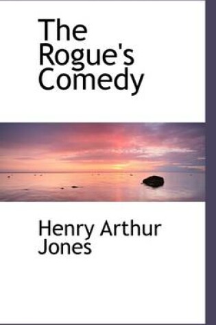 Cover of The Rogue's Comedy