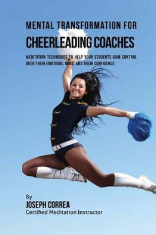 Cover of Mental Transformation for Cheerleading Coaches