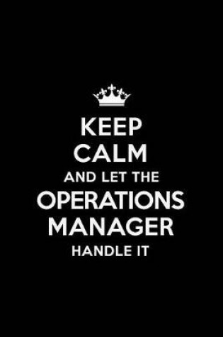 Cover of Keep Calm and Let the Operations Manager Handle It