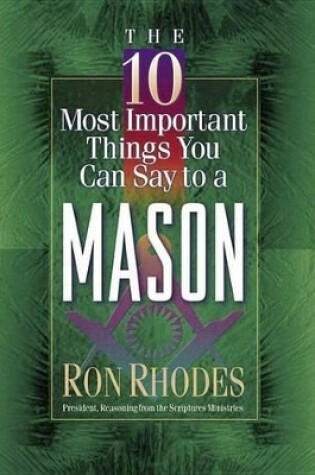 Cover of The 10 Most Important Things You Can Say to a Mason