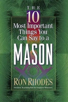 Book cover for The 10 Most Important Things You Can Say to a Mason