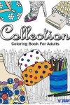 Book cover for Collection Coloring Book for Adults Relaxation