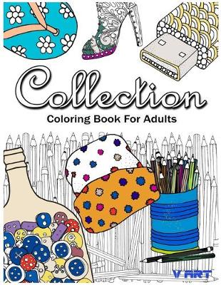 Cover of Collection Coloring Book for Adults Relaxation