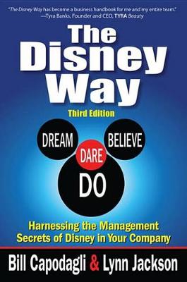 Book cover for The Disney Way: Harnessing the Management Secrets of Disney in Your Company, Third Edition