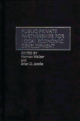 Book cover for Public-Private Partnerships for Local Economic Development