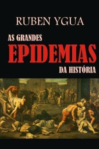 Cover of As Grandes Epidemias Da Historia