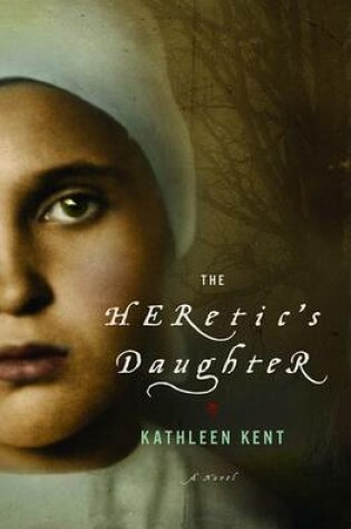 Cover of The Heretic's Daughter