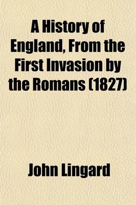 Book cover for A History of England, from the First Invasion by the Romans Volume 9-10