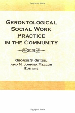 Cover of Gerontological Social Work Practice in the Community