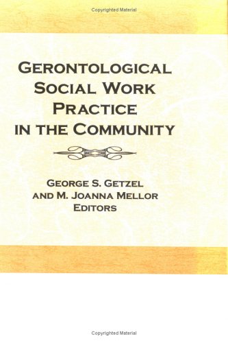 Book cover for Gerontological Social Work Practice in the Community