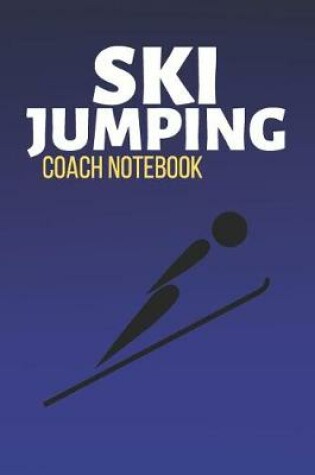 Cover of Ski Jumping Coach Notebook