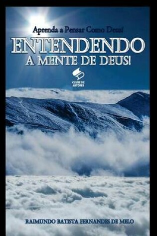 Cover of Entendendo a Mente de Deus!