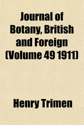 Book cover for Journal of Botany, British and Foreign (Volume 49 1911)