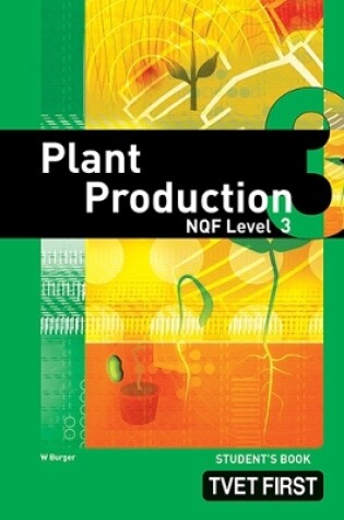 Cover of Plant Production NQF3 Student's Book